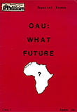 Le Politicien Special Edition OAU WHAT FUTURE? 22 Mars 1985